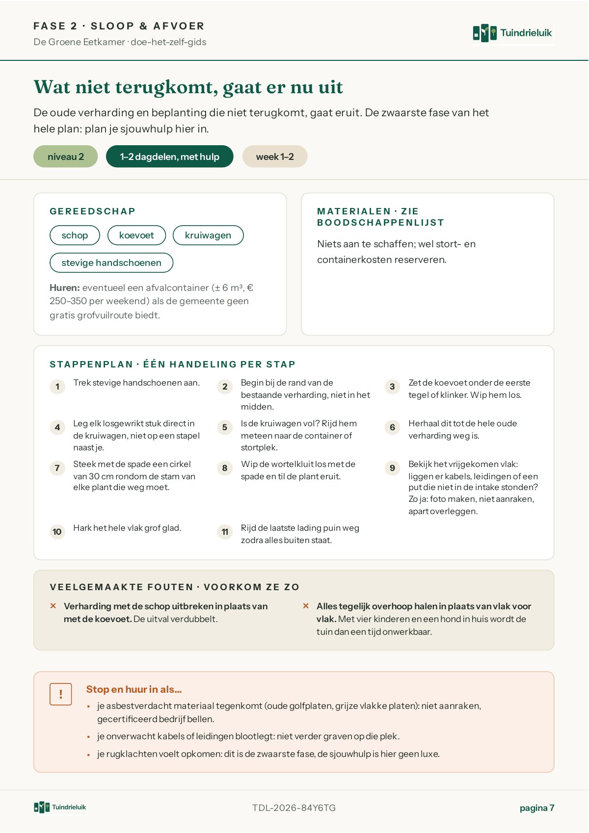 Fase 2: sloop en afvoer